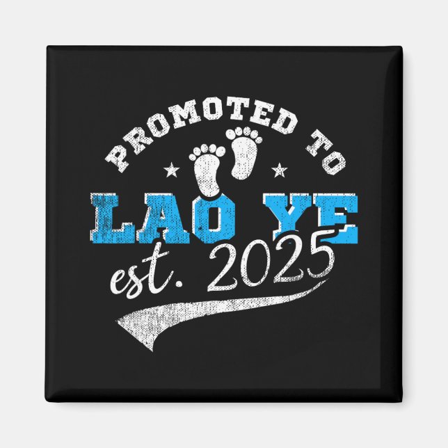 Promoted To Lao Ye Est 2025 Proud New Grandpa Vint Magnet (Front)