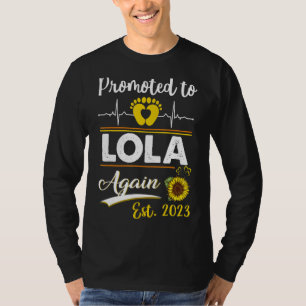 Promoted To Lola Again 2023 Sunflower New Lola 1 T-Shirt