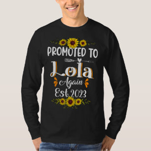 Promoted To Lola Again 2023 Sunflower New Lola T-Shirt