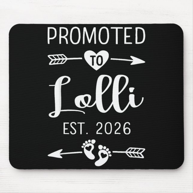 Promoted To Lolli 2026 Lolli Est 2026 Soon To Be L Mouse Pad (Front)