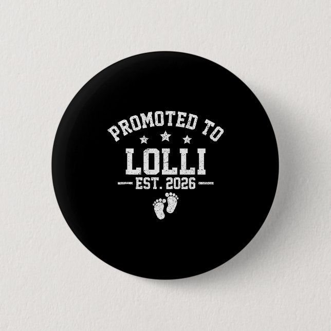 Promoted To Lolli Est 2026 Baby Announcement  6 Cm Round Badge (Front)