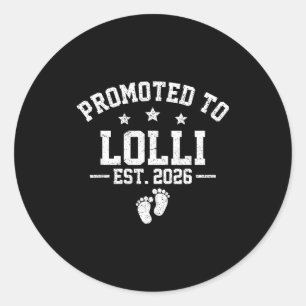 Promoted To Lolli Est 2026 Baby Announcement  Classic Round Sticker