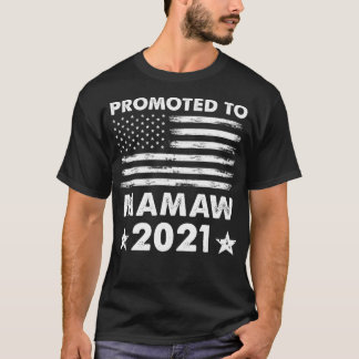 Promoted To Mamaw 2021 New Mamaw American Flag T-Shirt