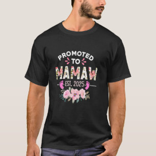 Promoted to Mamaw Est 2025 Women Gifts Baby Announ T-Shirt