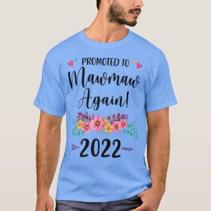Promoted To Mawmaw Again 2022 Pregnancy Announceme T-Shirt