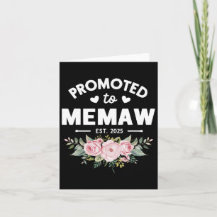 Promoted To Memaw Est 2025 Flower Mother's Day Card