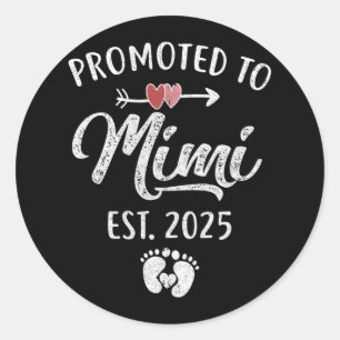 Promoted To Mimi Est 2025 Funny First Time Mothers Classic Round Sticker
