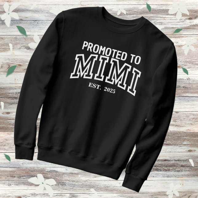 Promoted To Mimi Varsity Est. 2025 Sweatshirt (Creator Uploaded)