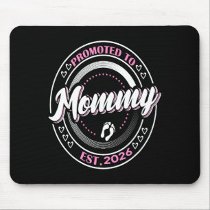 Promoted to mommy est 2026 first time mom babyProm Mouse Pad