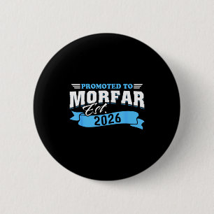 Promoted to morfar est 2026 new grandpa to be 26 6 cm round badge