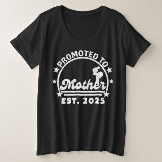 Promoted to Mother Est. 2025 – New Mum Pregnancy Plus Size T-Shirt