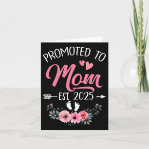 Promoted To Mum Est 2025 Mothers Day First Time Card