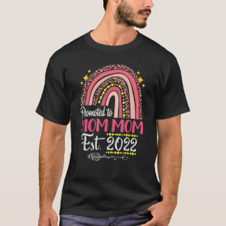 Promoted To Mum Mum Est 2022 Rainbow Mother's Day  T-Shirt