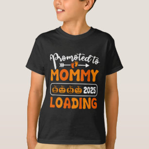 Promoted To Mummy 2025 Loading Pumpkin Halloween N T-Shirt