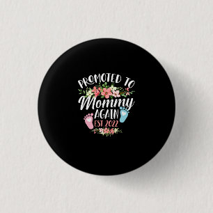 Promoted To Mummy Again Est 2022 Flower 3 Cm Round Badge