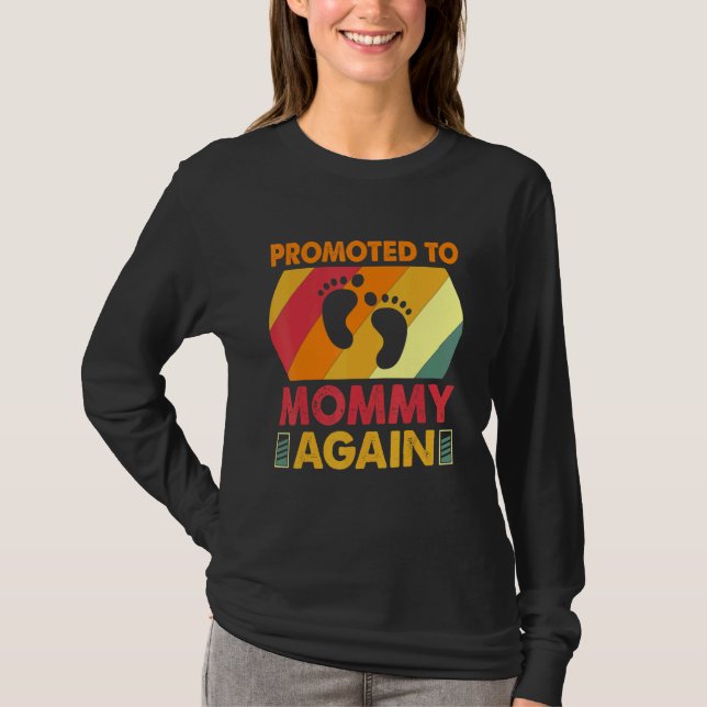 Promoted To Mummy Again  Mum Pregnancy Announcemen T-Shirt (Front)
