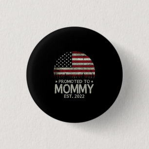 Promoted to Mummy Est 2022 First Time Dad 3 Cm Round Badge
