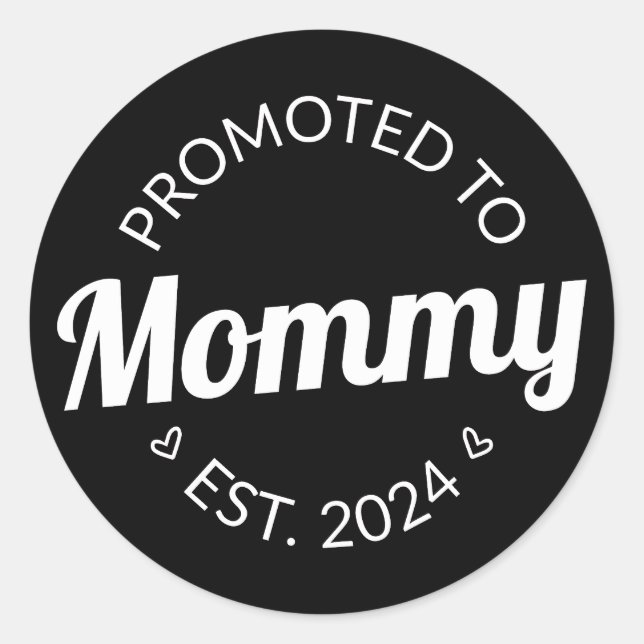 Promoted To Mummy Est. 2024 I Classic Round Sticker (Front)