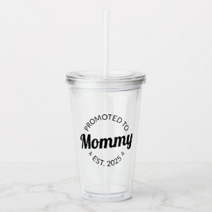 Promoted To Mummy Est. 2025 I Acrylic Tumbler