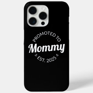 Promoted To Mummy Est. 2025 I iPhone 15 Pro Max Case