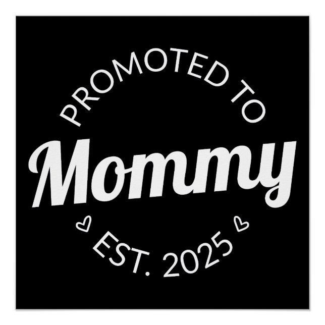 Promoted To Mummy Est. 2025 I Poster (Front)