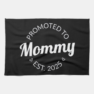 Promoted To Mummy Est. 2025 I Tea Towel