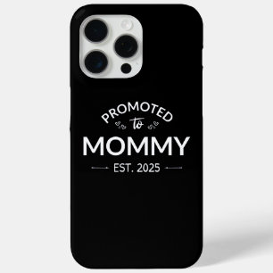 Promoted To Mummy Est. 2025 II iPhone 15 Pro Max Case
