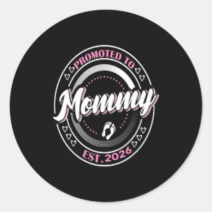 Promoted to mummy est 2026 first time mum babyProm Classic Round Sticker