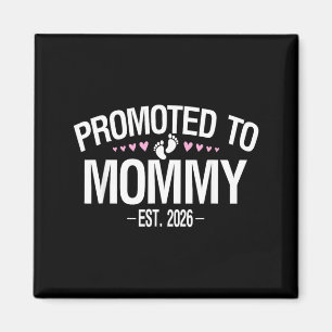 Promoted to Mummy Est 2026 Ft Time Mum Magnet