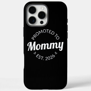 Promoted To Mummy Est. 2026 I iPhone 16 Pro Max Case