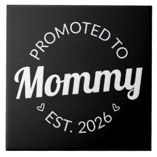 Promoted To Mummy Est. 2026 I Tile