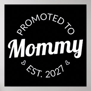 Promoted To Mummy Est 2027 New Mum Announcement I Poster