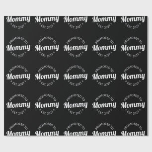Promoted To Mummy Est 2027 New Mum Announcement I Wrapping Paper