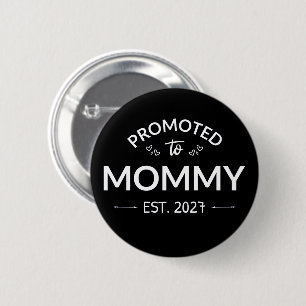 Promoted To Mummy Est 2027 New Mum Announcement II 6 Cm Round Badge