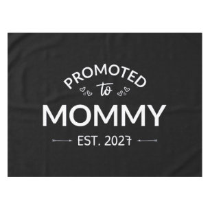 Promoted To Mummy Est 2027 New Mum Announcement II Tablecloth