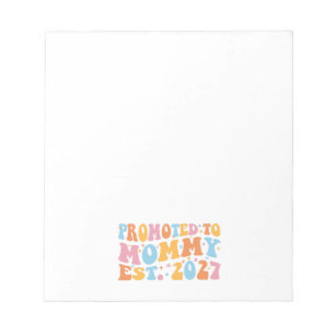 Promoted To Mummy Est 2027 New Mum Announcement Notepad