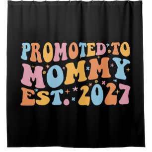 Promoted To Mummy Est 2027 New Mum Announcement Shower Curtain