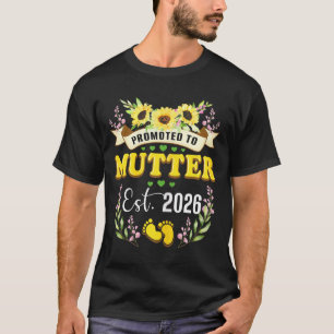 Promoted to Mutter Est 2026 New Mum Mummy Suower T-Shirt