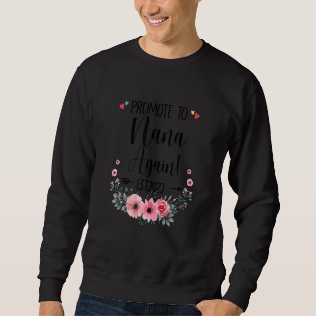 Promoted To Nana Again 2023 Pregnancy Announcement Sweatshirt (Front)