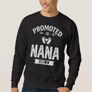 Promoted To Nana Funny Grandmother Grandma Lover G Sweatshirt