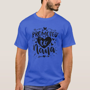 Promoted To Nana Grandmother Grandma T-Shirt