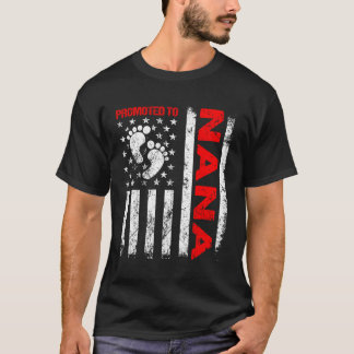 Promoted To Nana Usa Flag Mother'S Day First Time  T-Shirt