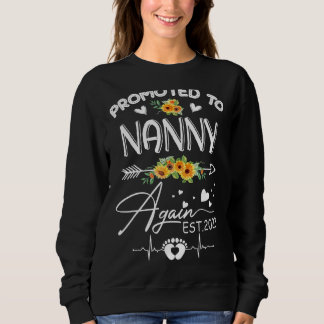 Promoted To Nanny Again 2023 Sunflower New Nanny 1 Sweatshirt