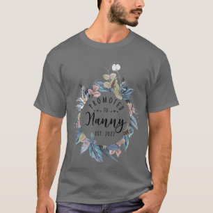 Promoted to Nanny Est 2022 Women Flower First Time T-Shirt