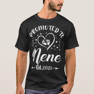 Promoted To Nene EST 2021 Mother's Day Gift For Wo T-Shirt