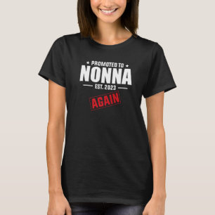 Promoted To Nonna Again 2023  Pregnancy Announceme T-Shirt
