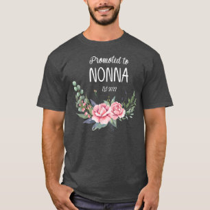 Promoted to Nonna Est 2022 Women Flower Decoration T-Shirt