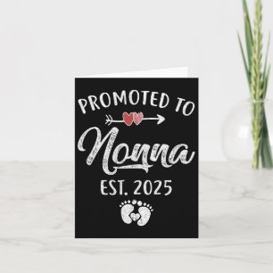 Promoted To Nonna Est 2025 Funny First Time Mother Card