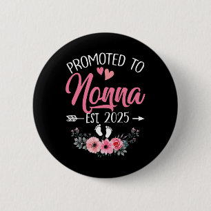 Promoted To Nonna Est 2025 Mothers Day First Time  6 Cm Round Badge