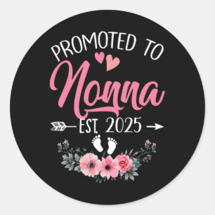 Promoted To Nonna Est 2025 Mothers Day First Time  Classic Round Sticker